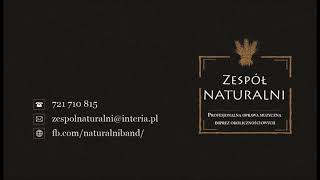 Zespół Muzyczny Naturalni - W taką ciszę