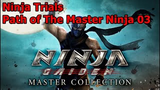 NINJA GAIDEN Σ -  Master Ninja Trials - Path of The Master Ninja 03