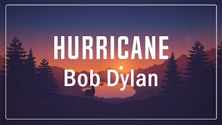 Bob Dylan 🎵 Hurricane (Lyrics)