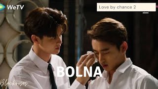 Bolna🎶||Love By Chance💗||Bl Fmv💗