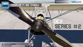 Fieseler Fi 156 Storch for MSFS from ThirdWind Simulations: Development Update Two