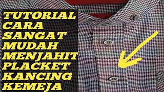 CARA MENJAHIT PLACKET KANCING KEMEJA