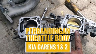 Perbedaan Throttle Body Kia Carens 1 dan Carens 2