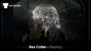 Rex Colter - Rexstep (official release video) #dubstep