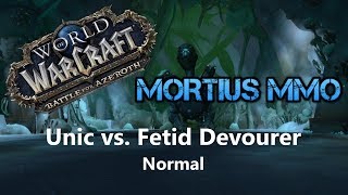 [BETA] Unic vs. Fetid Devourer Normal (Frost Mage PoV)