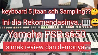 Keyboard Yamaha PSR s650 sampling YEP Ready stok @apmmusiktangerang7269