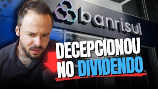 BANRISUL decepciona com DIVIDENDOS e ações em baixa é OPORTUNIDADE? Qual PREÇO JUSTO de BRSR6