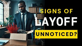 How to Know Layoffs Are Coming? Warning Signs Unveiled │CAREER GUIDANCE