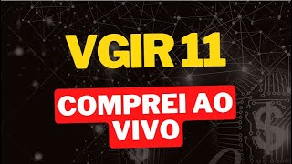 VGIR11-  Análise Do Fundo VGIR11. Vale a Pena?