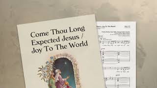 Come Thou Long Expected Jesus / Joy To The World (Before The Manger) (Travis Cottrell) | Choir Demo