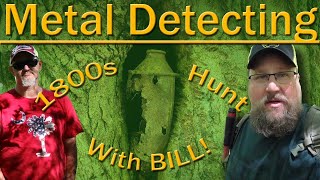 #249 Metal Detecting, 1800s Hunt With Bill!