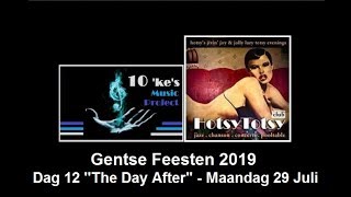 10'ke's MusicProject-HotsyTotsyClub- G.F. 2019-Dag12''Day After''29-7