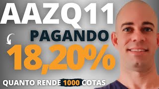 AAZQ11- QUANTO RENDE 1000 COTAS