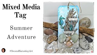 Mixed Media Tag - Summer & looking for Adventure. #SecondSaturdayArt collab 🎬▶▶▶