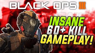 INSANE 60+ KILL GAMEPLAY! MY BEST GAMEPLAY IN BLACK OPS 3!