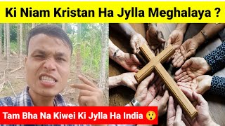 Ki Kristan Ha Meghalaya ? || 1 Number Hap Ka Meghalaya 😲 !! Most Populated Christian States In India