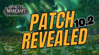 Patch 10.2 - Guardians of the Dream - My Thoughts!?