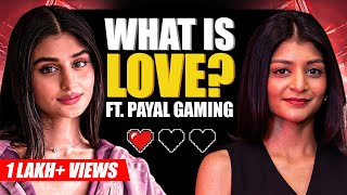 @PAYALGAMING on dating boys, finding love, toxic traits | Payal gaming podcast | @sadhikasehgal