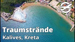 Kalives ☀️ Die schönsten Strände auf Kreta ☀️