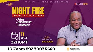 ÉDITION SPÉCIALE NIGHT FIRE | Prophète Mohammed Sanogo | 11/10/2024