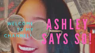 Ashley SaysSo is live!