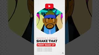 IINNDRIVE ft. EMINEM - Shake That (Ferry Mash Up)