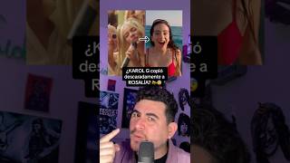 ¿KAROL G copió descaradamente a ROSALÍA? 📣😨 Si Antes Te Hubiera Conocido vs Despechá