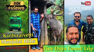 MANJOLAI  | KUTHIRAIVETTI  |BACK TO FOREST PART  3 | மாஞ்சோலை | KUTHIRAIVETTI  WATCH TOWER