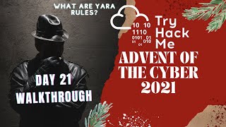 TryHackMe | Advent of Cyber - 2021 DAY 21 |(What are  yara rules?) Needles In Computer Stacks