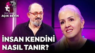 Kendimizi Gerçekten Tanıyor muyuz? | Sinan Canan ile Açık Beyin