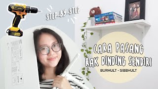 Cara Memasang Rak Dinding Sendiri - Burhult/Sibbhult || Indonesia