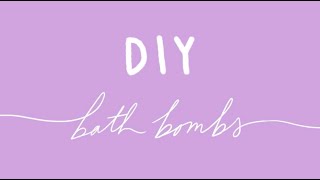 How to: DIY Bath Bombs