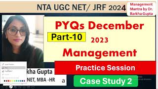 10/December 2023 PYQs of Management UGC NET/ JRF with detail analysis/ UGC NET 2024/ by Dr. Barkha