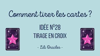 TUTO DÉBUTANT ✨ Apprends à tirer les cartes ✨ Tirage en croix n⁰28 ✨ #oraclegarance