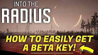 How To Instantly Get A Beta Key For Into The Radius! (Not a giveaway)