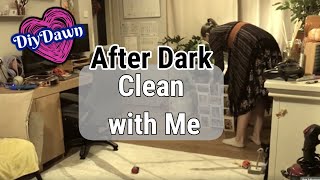 Cleaning After Dark | Clean with Me | DiyDawn