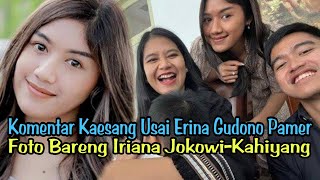 📽️Komentar Kaesang Usai Erina Gudono Pamer Foto Bareng Iriana Jokowi-Kahiyang