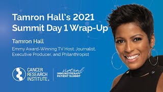 Tamron Hall Wraps Up Day 1 of the 2021 CRI Virtual Immunotherapy Patient Summit