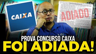 😱URGENTE: PROVAS CONCURSO CAIXA 2024 ESTÃO ADIADAS NO RS!