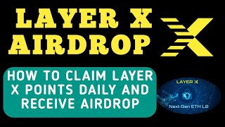 LAYER X AIRDROP/POTENTIAL 200$- 1000$ PROFITS TO CLAIM DAILY POINTS FREE/FREE AIRDROP 2024