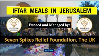 Distributing Iftar meals in Jerusalem - 2024