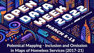 Polemical Mapping - Inclusion and Omission in Maps of Homeless Services (2017-21)