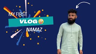 My First Vlog || With Amanullah || Namaz Fajar || Running Time || Sindh Sarkar