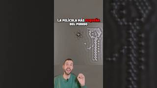 🎥 La PELÍCULA más PEQUEÑA del MUNDO ⚛️ #quimica