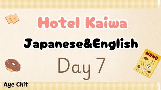 Hotel Kaiwa Day 7