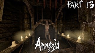 Amnesia: The Dark Descent - Help Me - Part 13