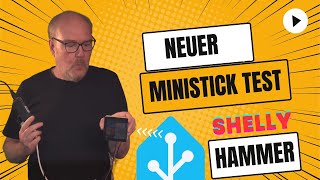 Matter ist beschränkt / Shelly Hammer-Freigabe und Ministick mit Home Assistant und mehr smarte News