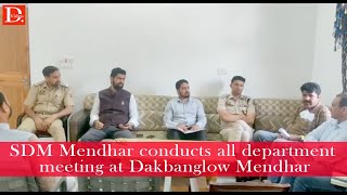 SDM Mendhar conducts all department meeting at Dakbanglow Mendhar