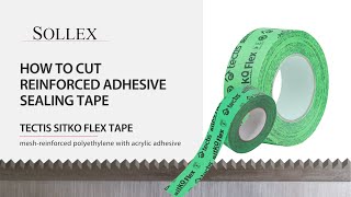 How to cut strong reinforced sealing tape | Tectis Sitko Flex