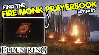 How to get the FIRE MONK PRAYERBOOK in Elden Ring - Incantations Unlocked - Surge, Zero Flame